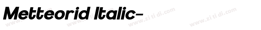 Metteorid Italic字体转换